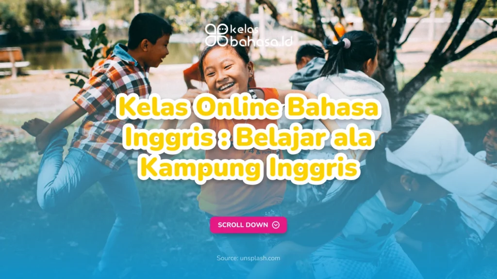 Kelas Online Bahasa Inggris : Belajar ala Kampung Inggris 1 Ilustrasi Kelas Online Bahasa Inggris
