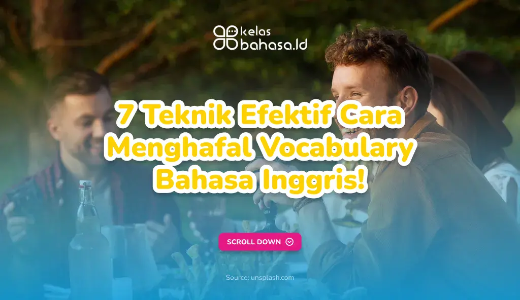 7 Teknik Efektif Cara Menghafal Vocabulary Bahasa Inggris! Ilustrasi Vocabulary Bahasa Inggris