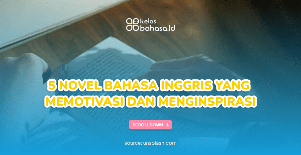 5 Novel Bahasa Inggris yang Memotivasi dan Menginspirasi