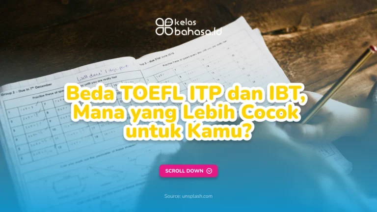 Ilustrasi Beda TOEFL ITP dan IBT lengkap dengan tujuan, format tes, serta tips memilih tes yang paling cocok untuk kebutuhanmu.