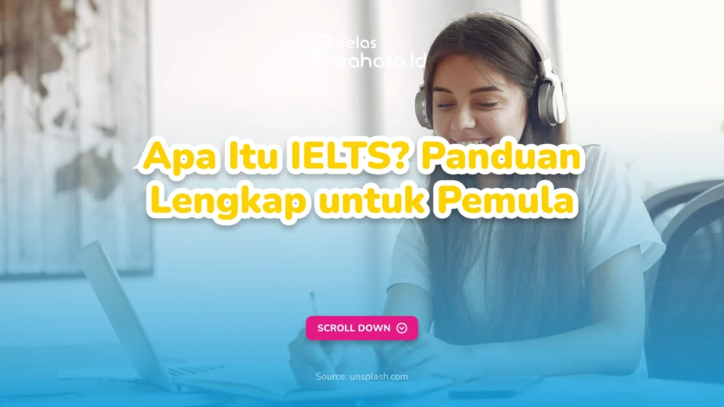 Apa Itu IELTS? Panduan Lengkap untuk Pemula Ilustrasi Apa Itu IELTS