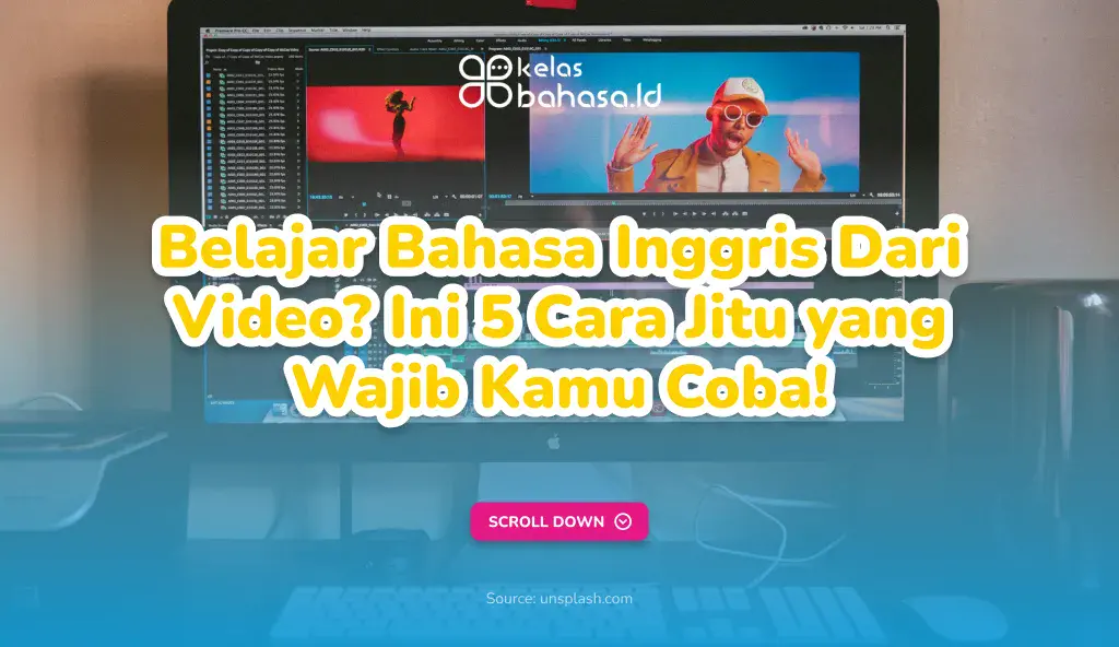 Belajar Bahasa Inggris Dari Video? Ini 5 Cara Jitu yang Wajib Kamu Coba! Ilustrasi Belajar Bahasa Inggris Dari Video