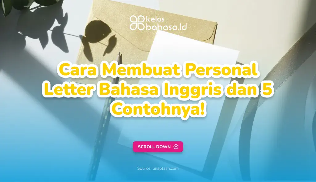 Cara Membuat Personal Letter Bahasa Inggris dan 5 Contohnya! Ilustrasi Personal Letter Bahasa Inggris