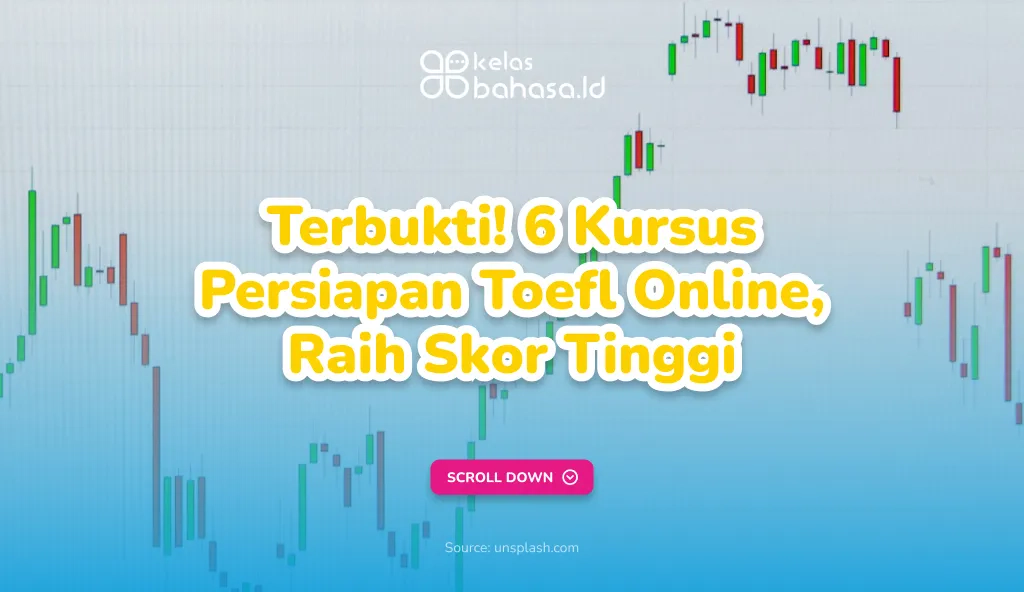 Terbukti 6 Kursus Persiapan Toefl Online, Raih Skor Tinggi! Ilustrasi Kursus Persiapan Toefl Online