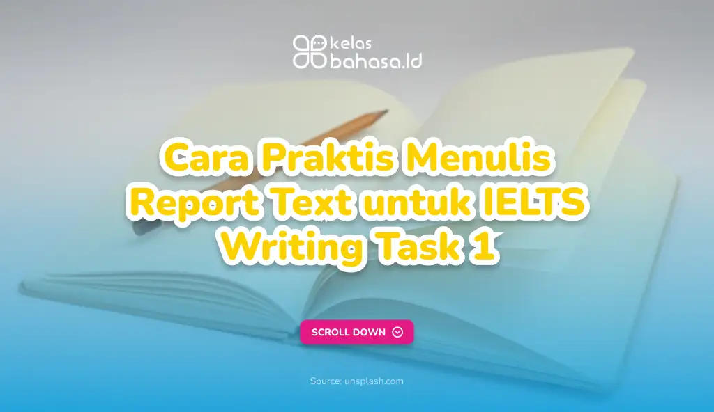 Cara Praktis Menulis Report Text untuk IELTS Writing Task 1 Ilustrasi Report Text