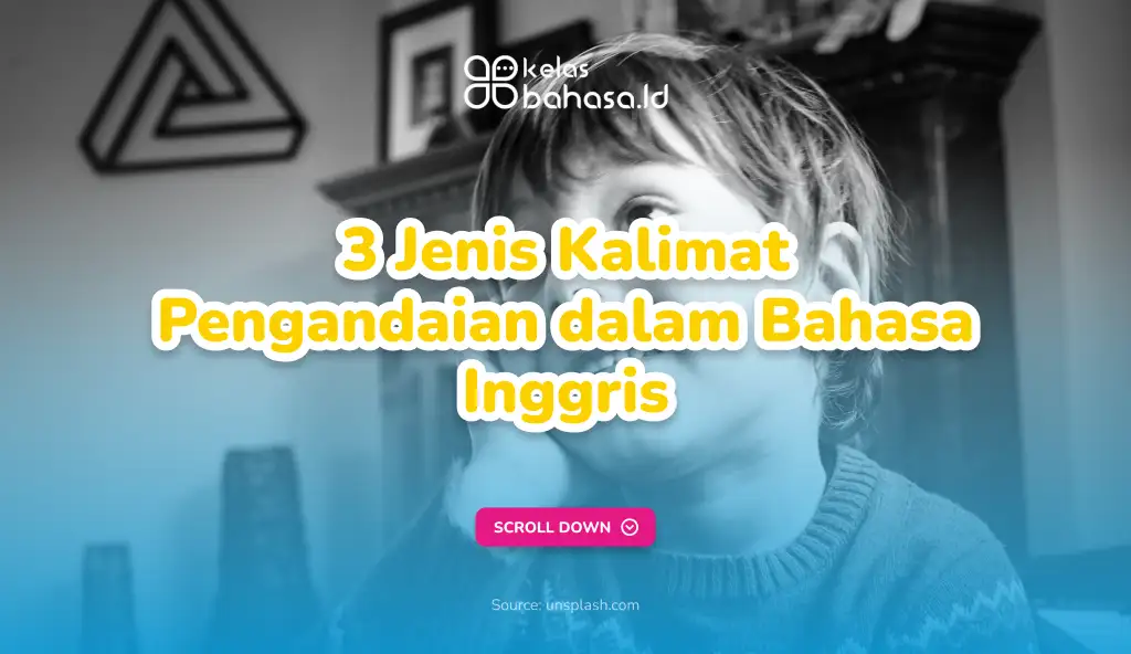 ilustrasi Kalimat Pengandaian dalam Bahasa Inggris