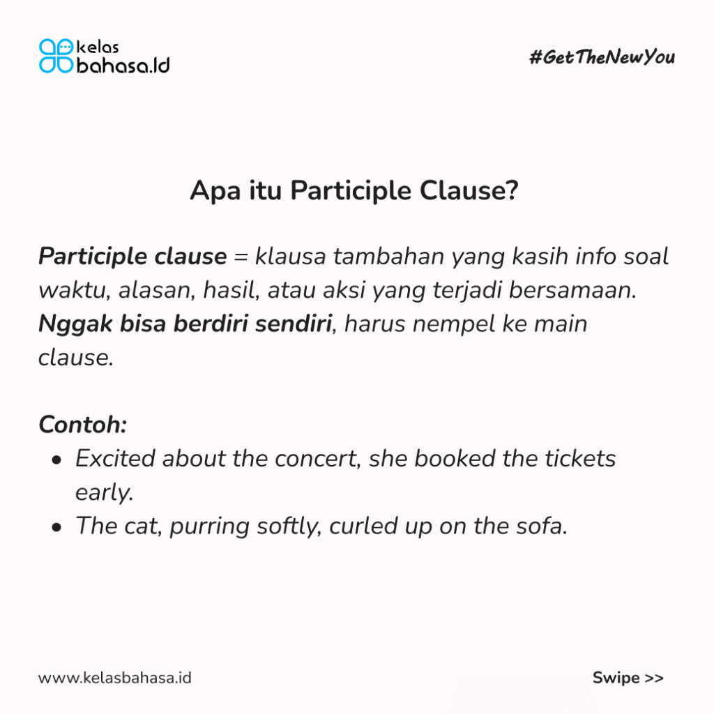 ILustrasi Penggunaan Participle Clauses, Biar Kalimatmu Lebih Ringkas! Ilustrasi Penggunaan Participle Clauses, Biar Kalimatmu Lebih Ringkas!