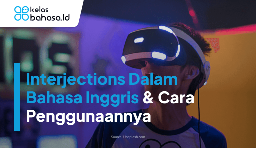 ILustrasi Interjections Dalam Bahasa Inggris & Cara Penggunaan Lengkap Ilustrasi Interjections Dalam Bahasa Inggris
