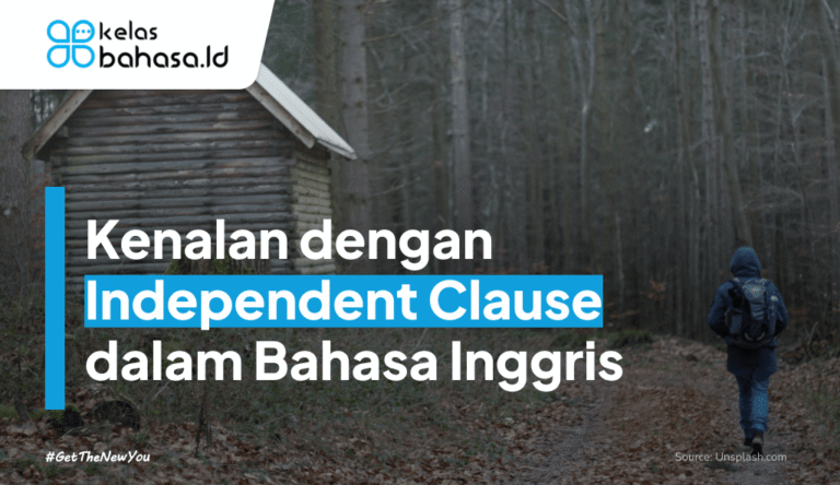 Ilustrasi Independent Clause dalam Bahasa Inggris