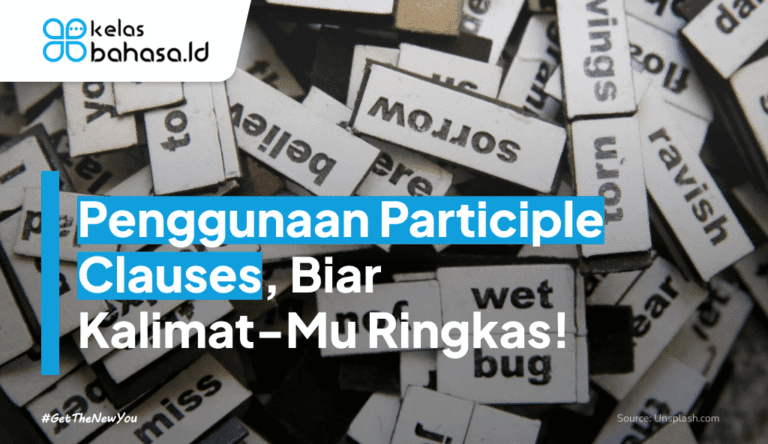 Ilustrasi Penggunaan Participle Clauses