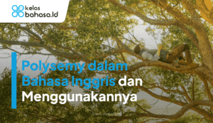 Ilustrasi Polysemy dalam Bahasa Inggris