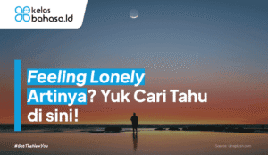 Ilustrasi Feeling Lonely Artinya