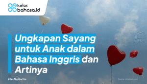 Ilustrasi Ungkapan Sayang untuk Anak dalam Bahasa Inggris