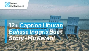 Ilustrasi Caption Liburan Bahasa Inggris