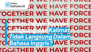 Kalimat Tidak Langsung Dalam Bahasa Inggris