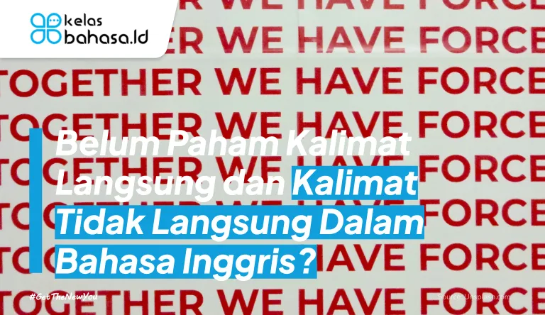 ILustrasi Kalimat Langsung dan Tidak Langsung Dalam Bahasa Inggris Kalimat Tidak Langsung Dalam Bahasa Inggris