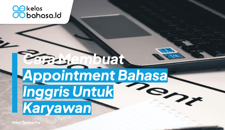 Ilustrasi Cara Membuat Appointment Bahasa Inggris Untuk Karyawan