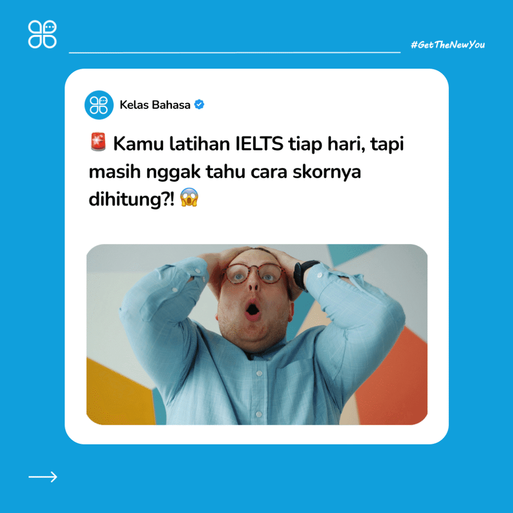 ILustrasi Belum Paham Cara Menghitung Skor IELTS? Yuk Pelajari disini! Ilustrasi Cara Menghitung Skor IELTS