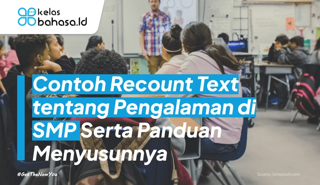 Ilustrasi Contoh recount text tentang pengalaman di smp