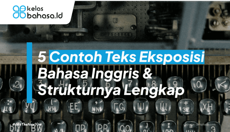 Ilustrasi 5 Contoh Teks Eksposisi Bahasa Inggris & Strukturnya Lengkap