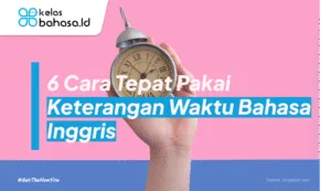 ilustrasi Keterangan Waktu Bahasa Inggris