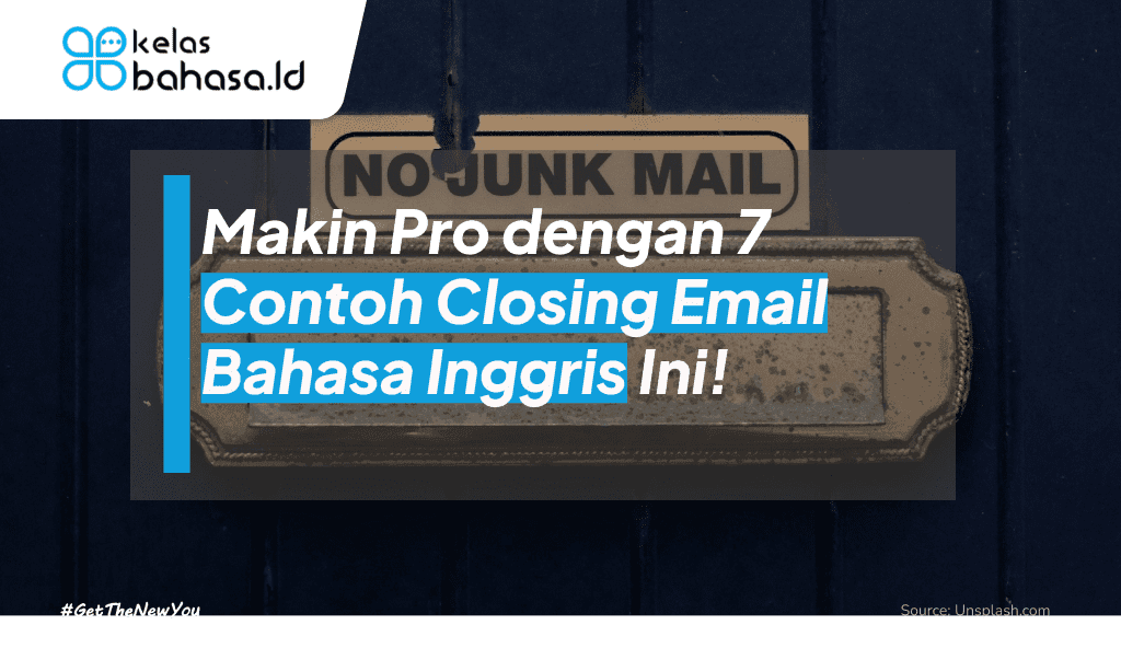 ILustrasi Makin Pro dengan 7 Contoh Closing Email Bahasa Inggris Ini! ilustrasi contoh closing email bahasa inggris