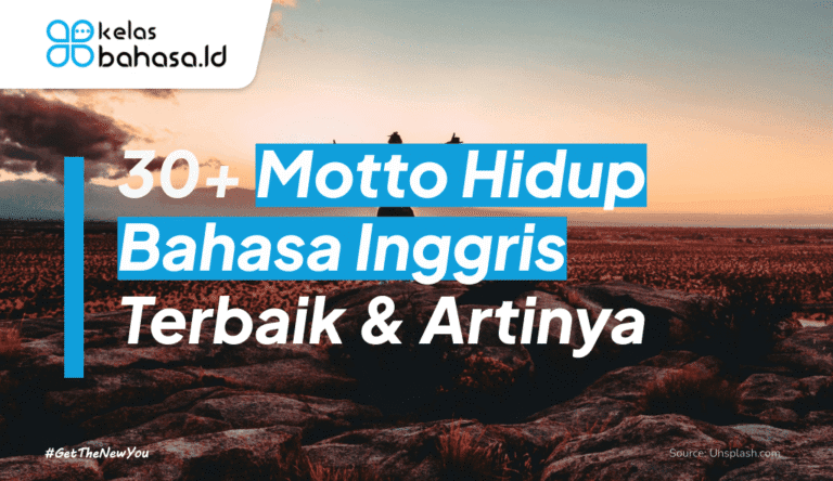 ILustrasi 30+ Motto Hidup Bahasa Inggris Terbaik & Artinya ilustrasi motto hidup bahasa inggris