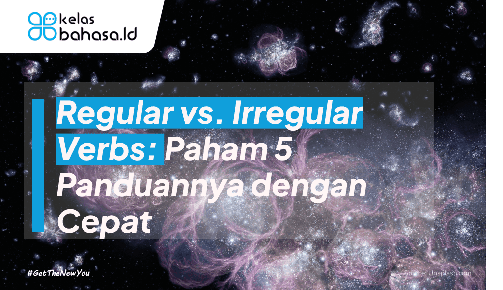 ILustrasi Regular vs Irregular Verbs: Paham 5 Panduannya dengan Cepat ilustrasi Regular vs Irregular Verbs