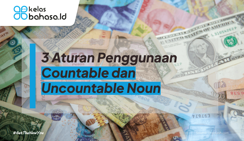 ILustrasi 3 Aturan Penggunaan Countable dan Uncountable Noun ilustrasi countable dan uncountable noun