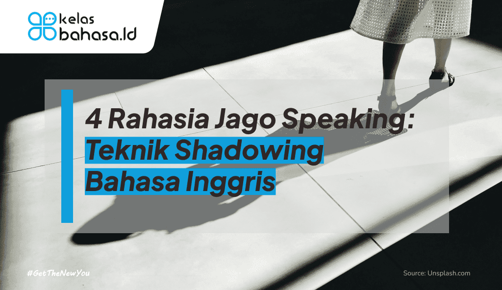ilustrasi teknik shadowing bahasa inggris