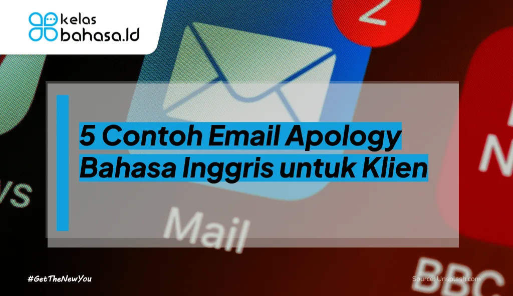 ILustrasi 5 Contoh Email Apology Bahasa Inggris untuk Klien ilustrasi Contoh Email Apology Bahasa Inggris untuk Klien