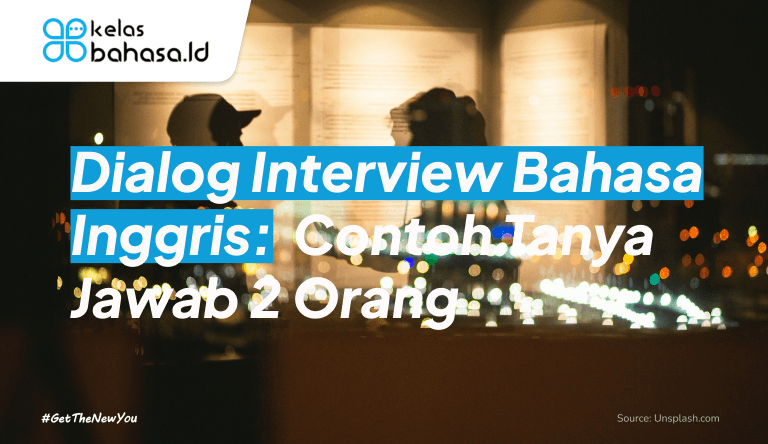 ILustrasi Dialog Interview Bahasa Inggris: Contoh Tanya Jawab 2 Orang ilustrasi Dialog Interview Bahasa Inggris