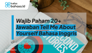 ilustrasi Jawaban Tell Me About Yourself Bahasa Inggris