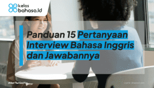 ilustrasi Pertanyaan Interview Bahasa Inggris dan Jawabannya