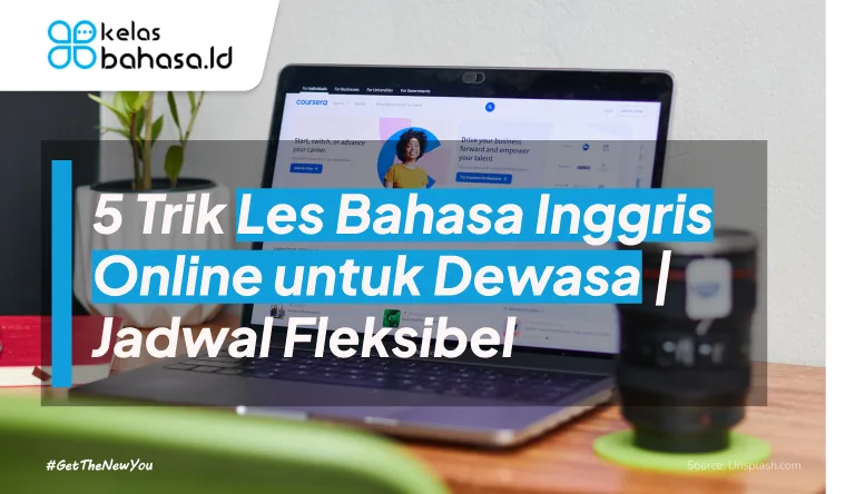 ILustrasi 5 Trik Les Bahasa Inggris Online untuk Dewasa | Jadwal Fleksibel ilustrasi Les Bahasa Inggris Online untuk Dewasa