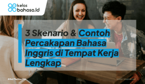 ilustrasi Contoh Percakapan Bahasa Inggris di Tempat Kerja Lengkap