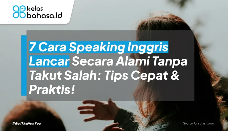 ILustrasi 7 Cara Speaking Inggris Lancar Secara Alami Tanpa Takut Salah: Tips Cepat & Praktis! ilustrasi Cara Speaking Inggris Lancar