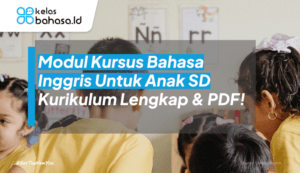 ilustrasi Modul Kursus Bahasa Inggris Untuk Anak SD