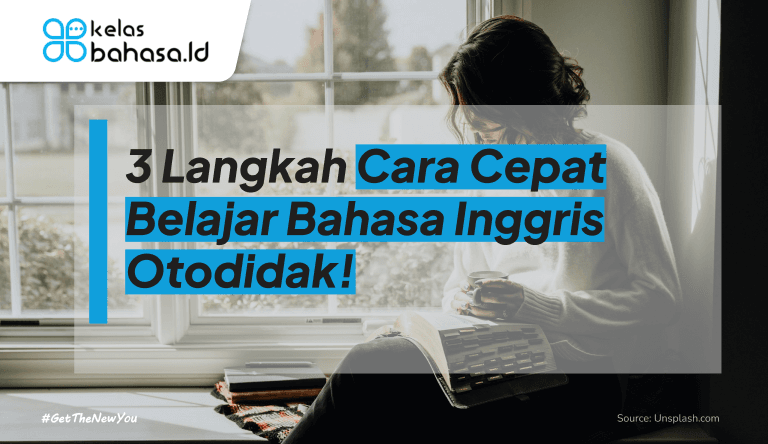 ILustrasi 3 Langkah Cara Cepat Belajar Bahasa Inggris Otodidak! ilustrasi Cara Cepat Belajar Bahasa Inggris Otodidak