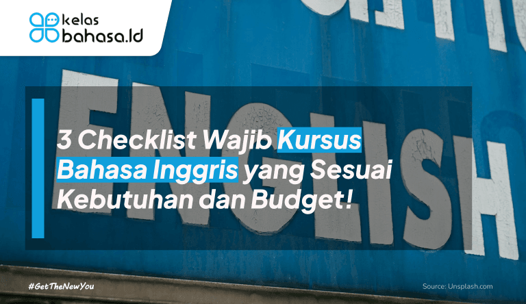 ILustrasi 3 Checklist Wajib Kursus Bahasa Inggris yang Sesuai Kebutuhan dan Budget! ilustrasi kursus bahasa inggris