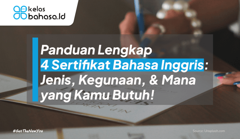 ILustrasi Panduan Lengkap 4 Sertifikat Bahasa Inggris: Jenis, Kegunaan, & Mana yang Kamu Butuh! ilustrasi sertifikat bahasa inggris