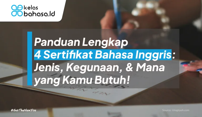 ILustrasi Panduan Lengkap 4 Sertifikat Bahasa Inggris: Jenis, Kegunaan, & Mana yang Kamu Butuh! ilustrasi sertifikat bahasa inggris