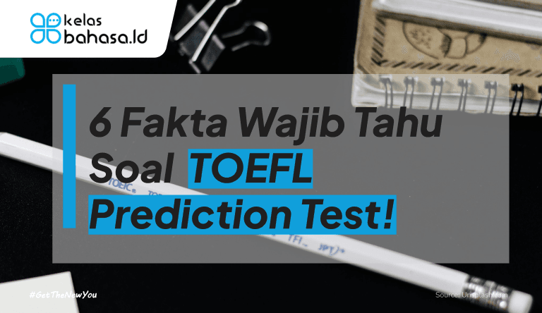 ILustrasi 6 Fakta Wajib Tahu Soal TOEFL Prediction Test! ilustrasi toefl prediction test