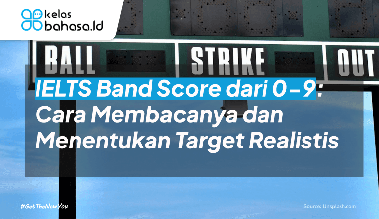 ILustrasi IELTS Band Score dari 0-9: Cara Membacanya dan Menentukan Target Realistis ilustrasi IELTS Band Score